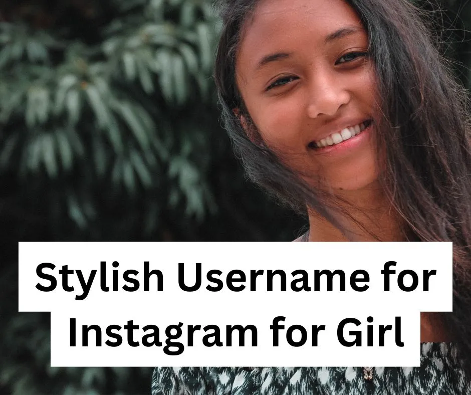 Stylish Username for Instagram for Girl